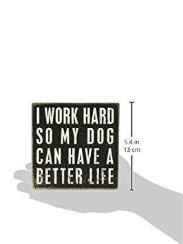 Primitives by Kathy Rustic Wooden Decor Sign - 'All you need is love...and dog' - Office/Farmhouse Decor, Dog Lovers Gift, 5" Love And A Dog