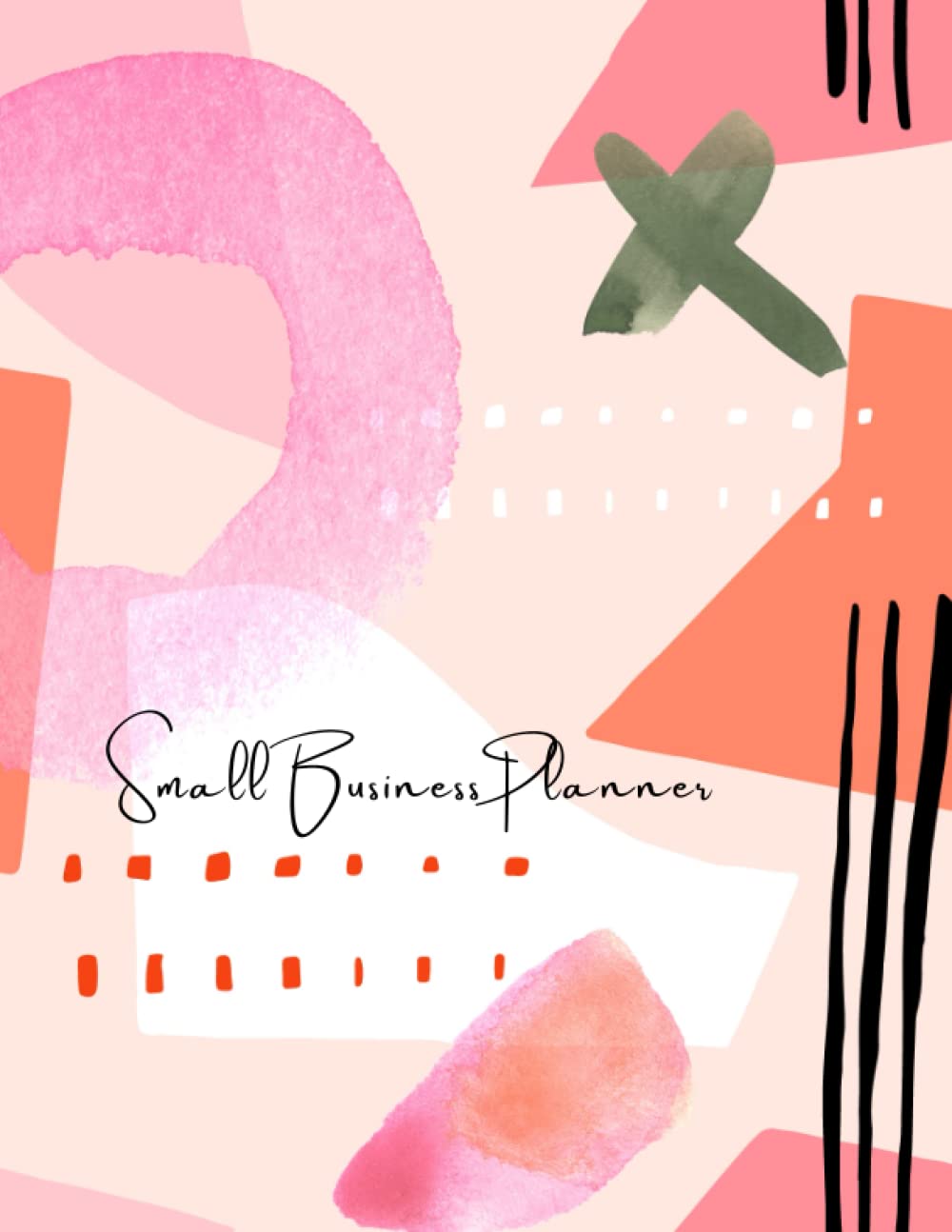 Business Planner: Monthly, Weekly Planner, Organizer, Log book For Small Business, Sales, Products, Orders, Income & Expenses Tracker