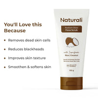 Naturali Radiant Glow Face Scrub With Rice & Coconut | Improves Skin Texture | Smoothens & Softens Skin | Paraben & Mineral Oil Free | 100g