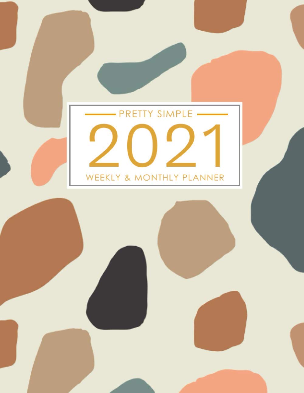 2021 Planner Weekly and Monthly: January to December 2021 Planner Calendar for Women: Abstract Cover