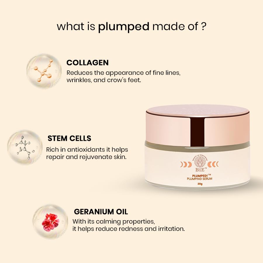 BiE Plumped! | Plumping Serum with Collagen | Stem Cells | Geranium Oil for Hydrated | Smooth Skin | 20gm