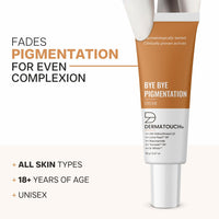 DERMATOUCH Bye Bye Pigmentation Cream || Anti Pigmentation Cream for Women/Men with Niacinamide, B-White, Lime Pearl, OA Hidroxitirosol LD & Tyrostat - 19G