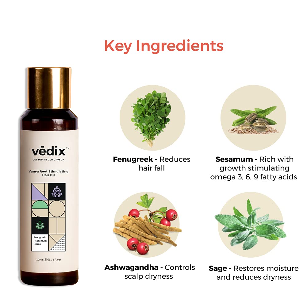 Vedix Vanya Root Stimulating Ayurvedic Hair Oil | Hair Growth Oil With Fenugreek + Sesamum + Sage - Customized Anti Hair Fall Control Oil - 100ml