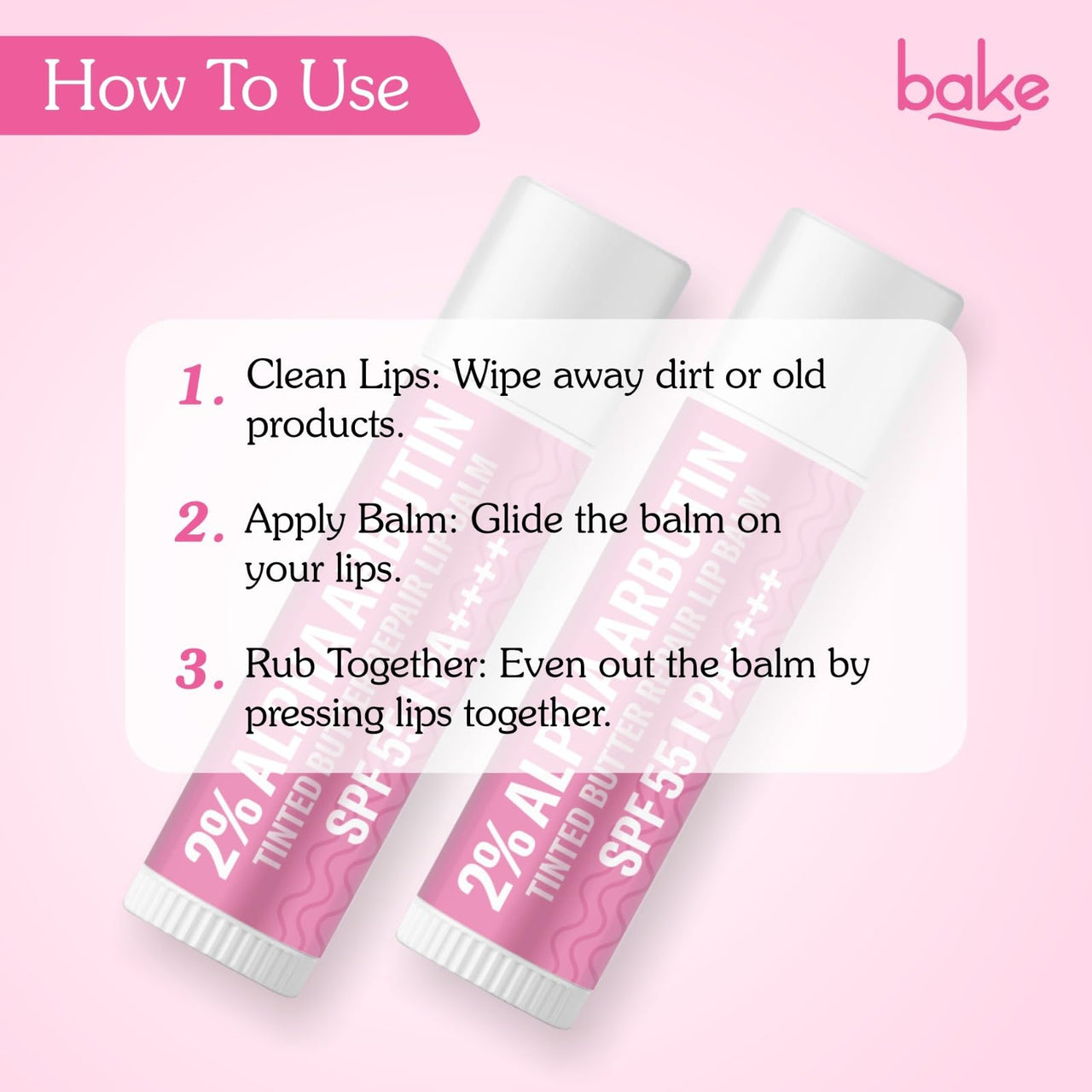 BAKE 2% Alpha Arbutin Tinted Butter Brightening Lip Balm SPF 55 PA++++ with Niacinamide, Lactic Acid | For Dark, Pigmented, Dry & Chapped Lips | Brightens Pigmented Lips | UVA/B Rays Sun Protection - 5g