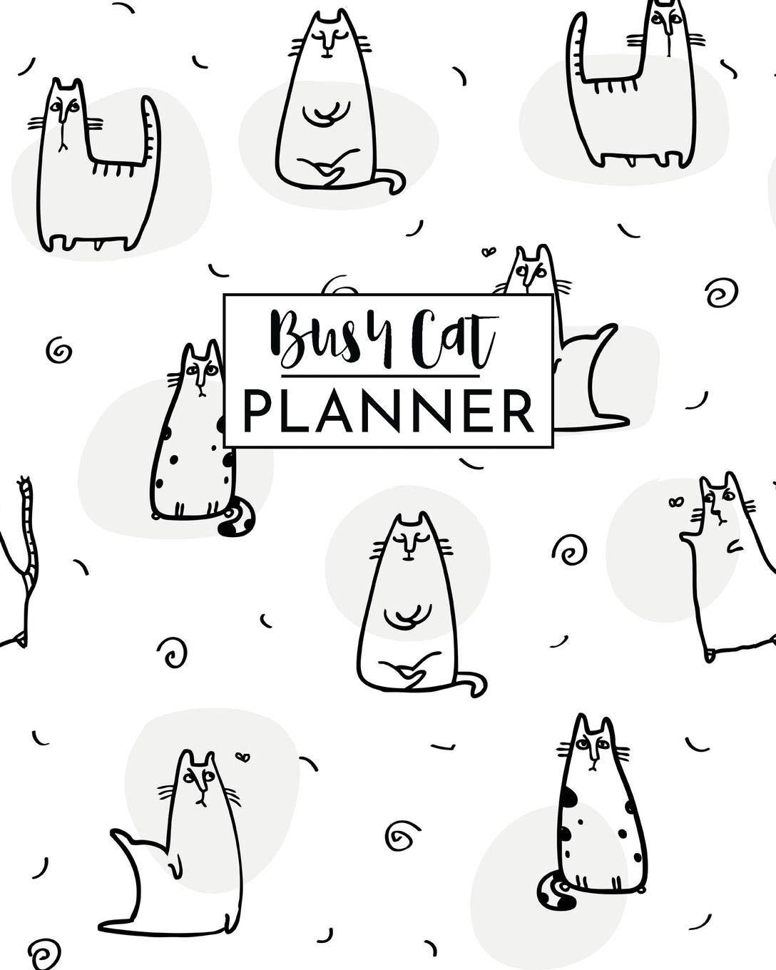 Busy Cat Planner: Personal Monthly Weekly Calendar Planner and Organizer, Simple Easy to Use Agendas and Journal Planners Notebook for Moms and Teen Girls with Funny Kitty Cover