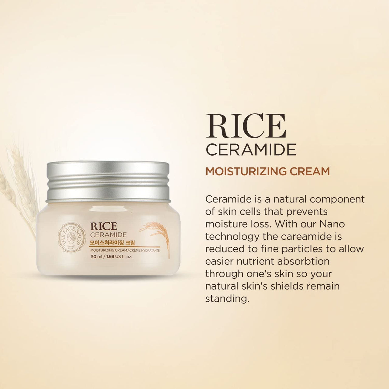 The Face Shop Rice & Ceramide Moisturizing Cream with Rice Extracts for Skin Brightening | Ceramide Moisturizer For Skin Barrier Repair | Paraben & Paraffins Free, Korean skin care products, 50ml