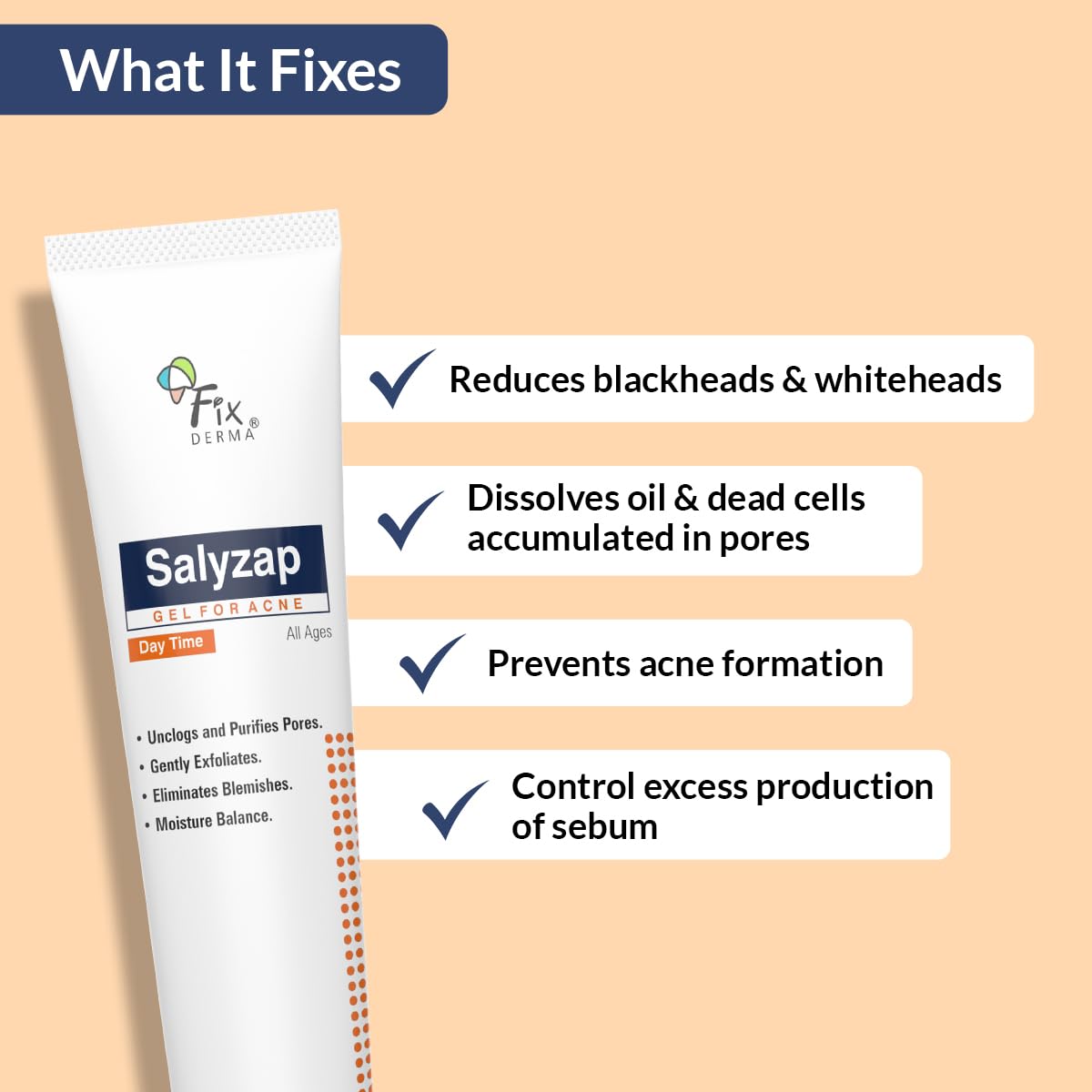 Fixderma Salyzap Day Time Gel For Acne, With Salicylic Acid, For Acne Scars, Pimples, Unclogs pores, Exfoliates, Soothes Acne And Redness Reduces Breakouts, Suitable for Oily And Acne-Prone Skin, 20ml