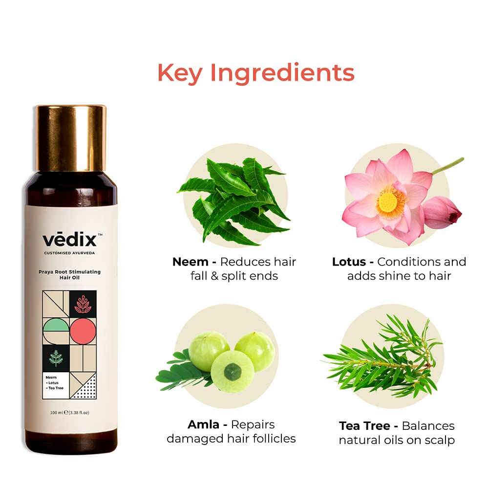 Vedix Praya Root Stimulating Ayurvedic Hair Oil | Hair Growth Oil With Neem + Lotus + Tea Tree - Customized Anti Hair Fall Control Oil - 100ml