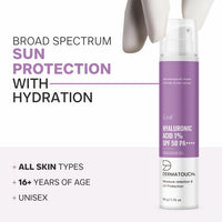 DERMATOUCH HYALURONIC ACID 1% SUNSCREEN | SPF 50 PA++++ | FOR ALL SKIN TYPES | NO WHITE CAST | 50G