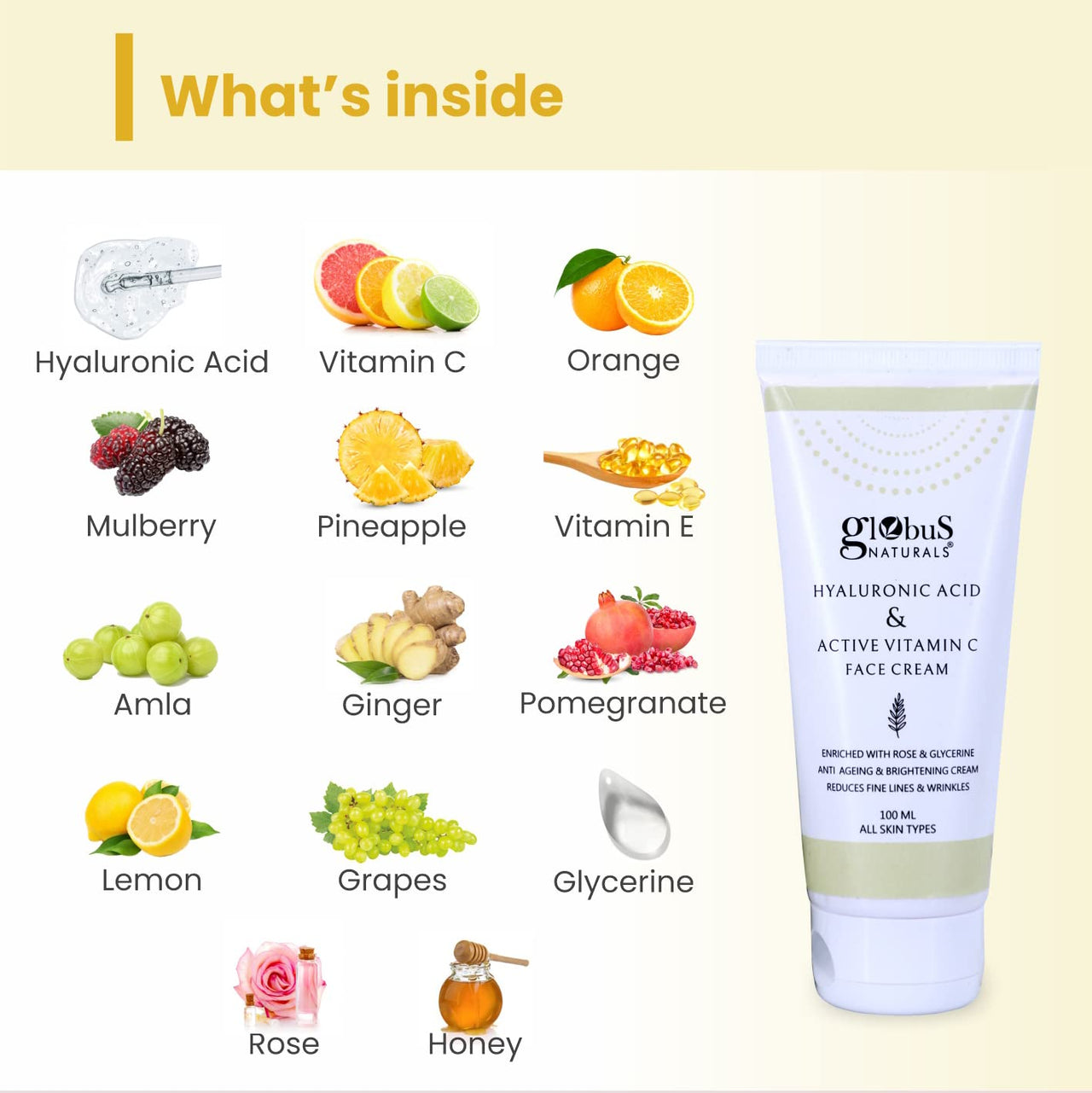 Globus Naturals Hyaluronic Acid & Vitamin C Anti Ageing Face Cream, Enriched with Rose & Glycerine, Skin Lightening & Brightening Formula, 100 ml, Pack Of 1