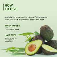 Plum Avocado & Argan Frizz Control Shampoo and Conditioner