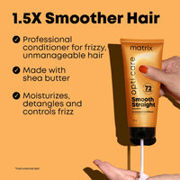 Matrix Opti.Care Professional Shampoo and Conditioner Combo for Salon Smooth Straight Hair | Control Frizzy Hair for up to 4 Days | With Shea Butter | No Added Parabens (350 ml + 196 g)