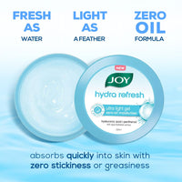 Joy Hydra Refresh Ultra-Light Gel | 48 Hours Hydration | Oil Free Moisturiser | with Hyaluronic Acid | Super Light Gel for Oily, Dry & Combination Skin | For Face & Body, 150ml