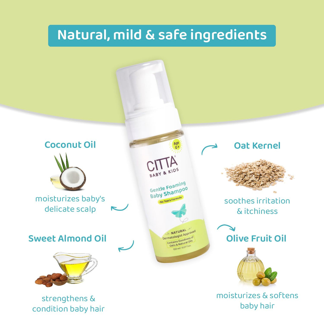 CITTA Natural Gentle Tear-free Foaming Baby Shampoo for new born & Kids with Coconut Oil, Olive Oil and Oats | For delicate scalp | Safe for cradle cap | 150 ml