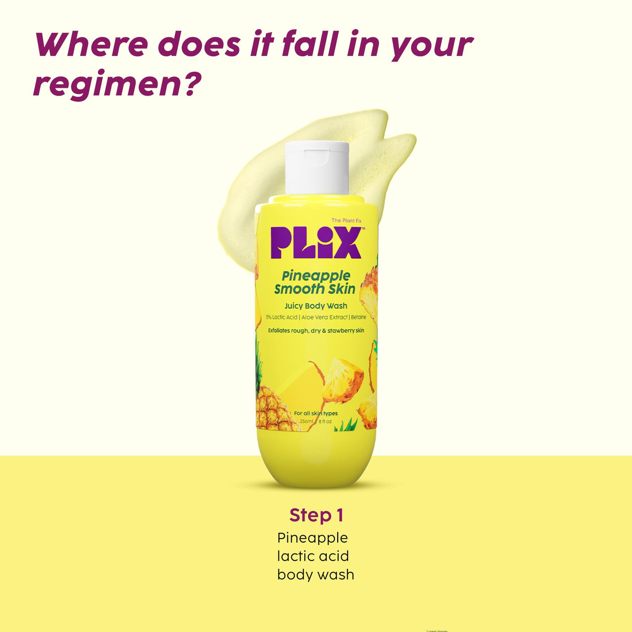 The Plant Fix Plix Pineapple 5% Lactic Acid Exfoliating Body Wash For All Skin Types, Paraben-Free Shower Gel, For Dry, Rough & Strawberry Skin, 236 Ml