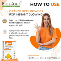 Elecious Orange Peel Powder For Skin and Face (200 Grams) | No Chemical, No preservative | Help in Tan Removal, Face cleansing and make skin glowing