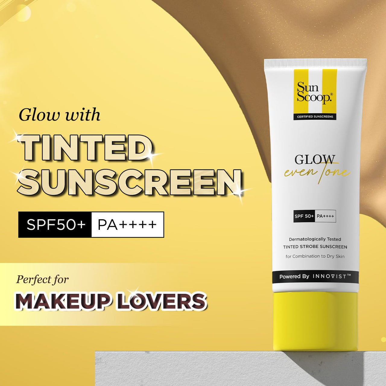 SunScoop Glow Even Tone Sunscreen SPF 50 PA++++ | Tinted Foundation-Like Finish | Zinc Oxide & Licorice Extract for Pigmentation | Broad Spectrum, Non Comedogenic & No White Cast | For Women & Men-45g