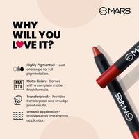 MARS Long Lasting Crayon Lipstick up to 12 Hours Stay | Matte Finish | Waterproof | Won't Smudge Won't Budge Lip Crayon (3.5 gm) (10-Girl Power)