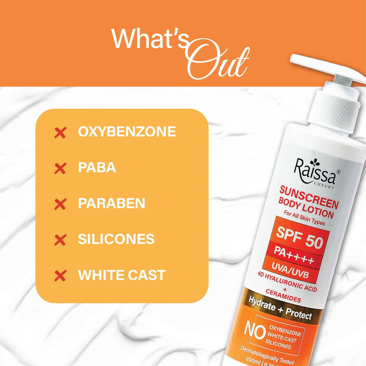 Raissa SPF 50 Sunscreen Body Lotion 200ml, HYDRATE AND PROTECT, PA++++, UVA/UVB, 4D Hyaluronic Acid and Cermaides, No SILICONE, NO OXYBENZONE, NO WHITE CAST. PARABEN FREE,