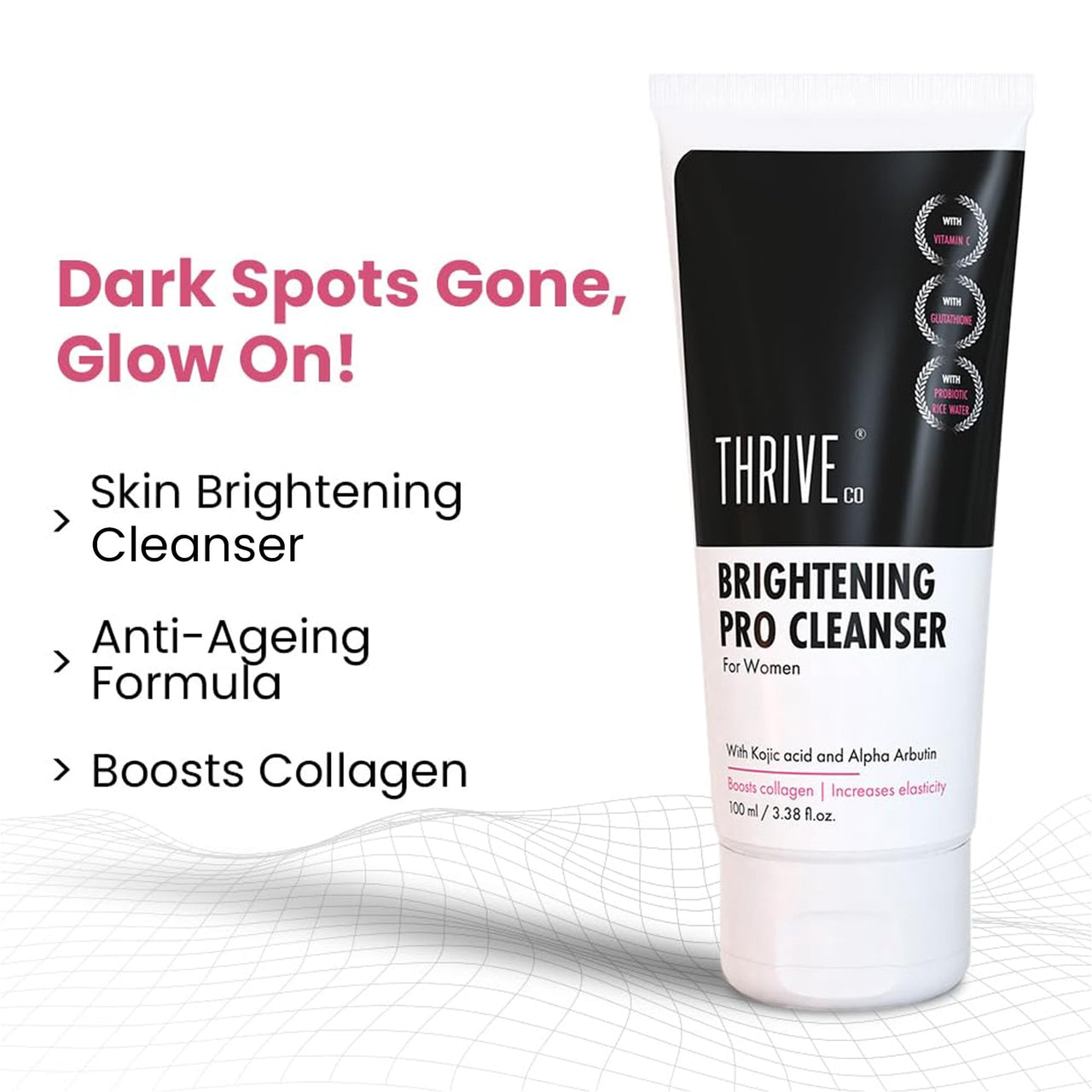 ThriveCo Brightening PRO Cleanser for Women with Probiotic Rice Water, Vit C, Kojic Acid, Alpha Arbutin & Glutathione | Anti-ageing Face Wash, Boosts Collagen, Clears Skin & Removes Dark Spots | 100ml