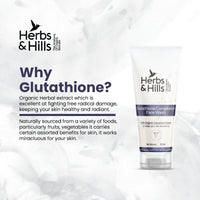 Herbs & Hills Glutathione Facewash for Skin Whitening | Face wash for Oily, Glowing, Brightening | Bright Even Skin Tone Face Wash | Face Wash for Men & Women | Organic & Natural Facewash