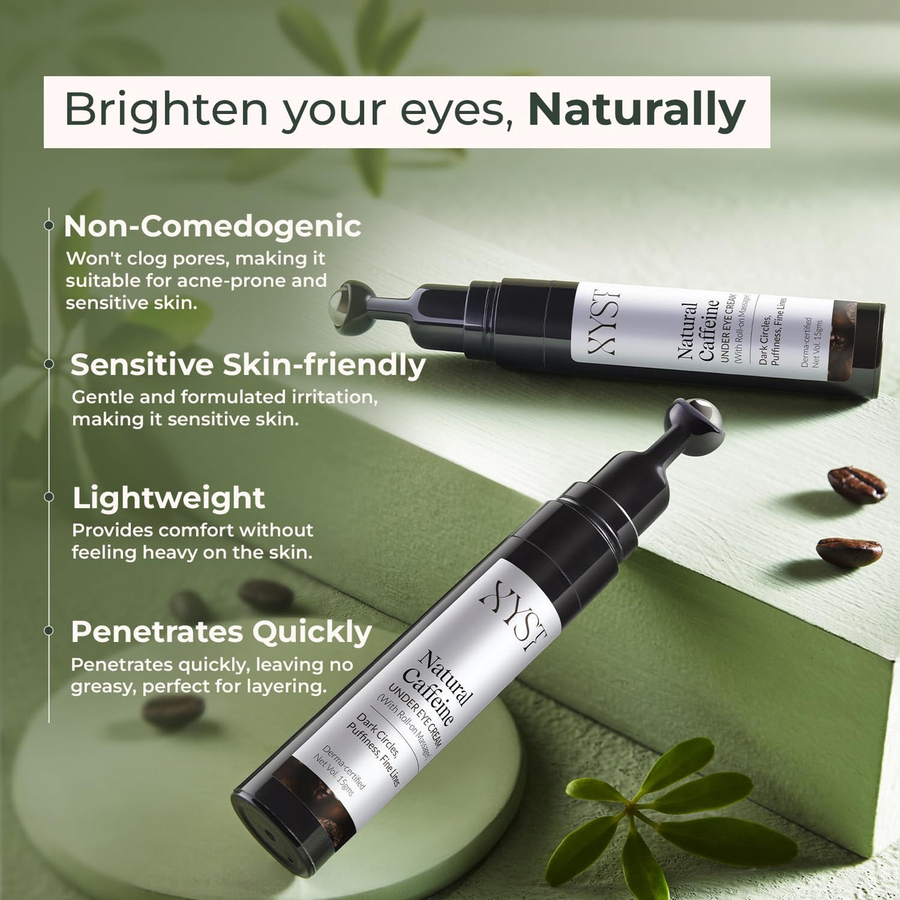 XYST Natural Caffeine Under Eye Roll-On for Dark Circle, Puffiness & Fine Lines 15ml | Enriched with Rosehip Oil | Derma Certified | Women & Men | For All Skin Types
