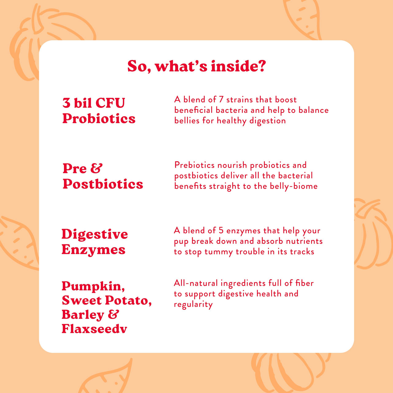 Bocce's  Bakery Probiotic Supplement for Dogs, Daily Chews, Made in The USA with with 7 Strains of Probiotics, Supports Digestion, Pumpkin & Sweet Potato, 60 ct, Orange (DG-SP-PRO60)