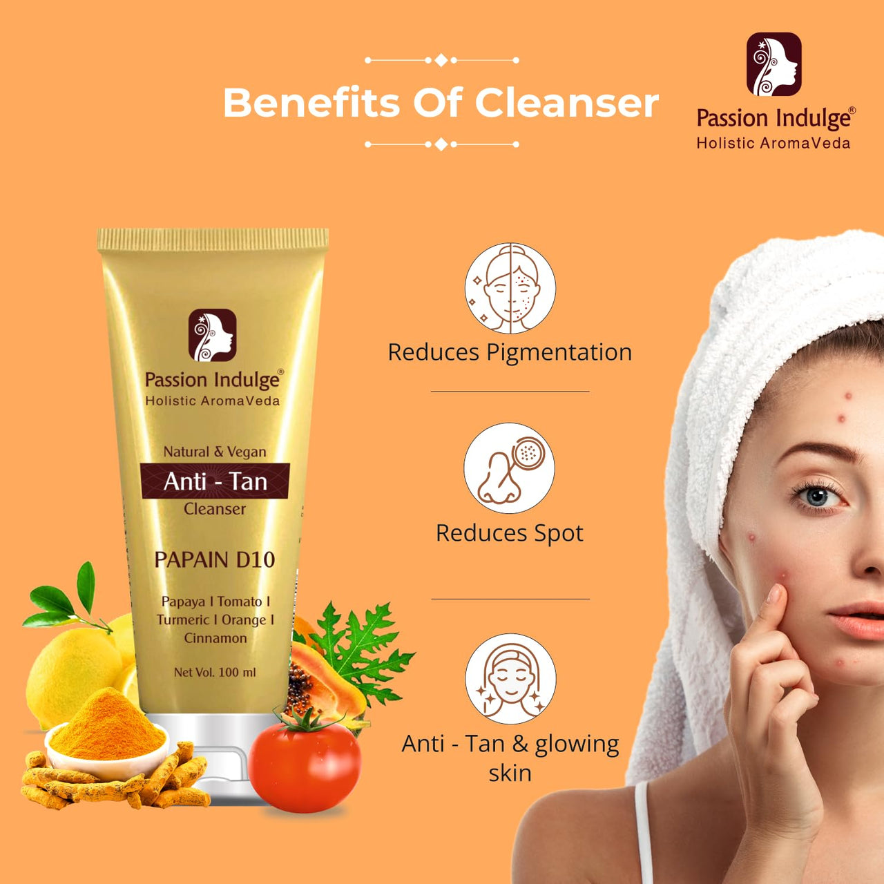 Passion Indulge Natural Papain D10 Cleanser 100ml & Papain D10 Face Scrub 200gm Combo Pack For Reduces Tan