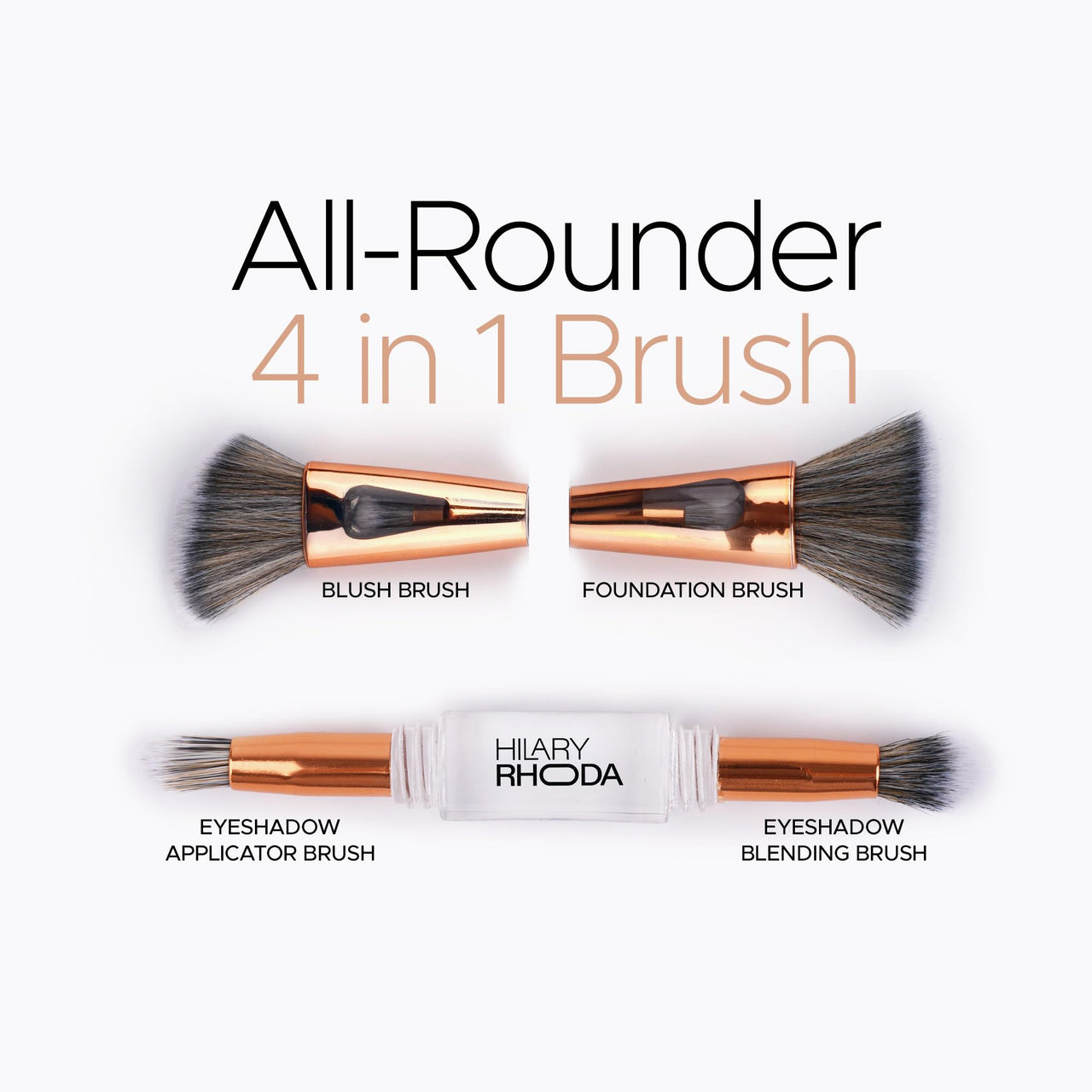 Hilary Rhoda All-Rounder 4 in 1 Brush | Foundation & Contour, Powder, Blending Brush | Eyeshadow Applicator | Soft Bristles Makeup