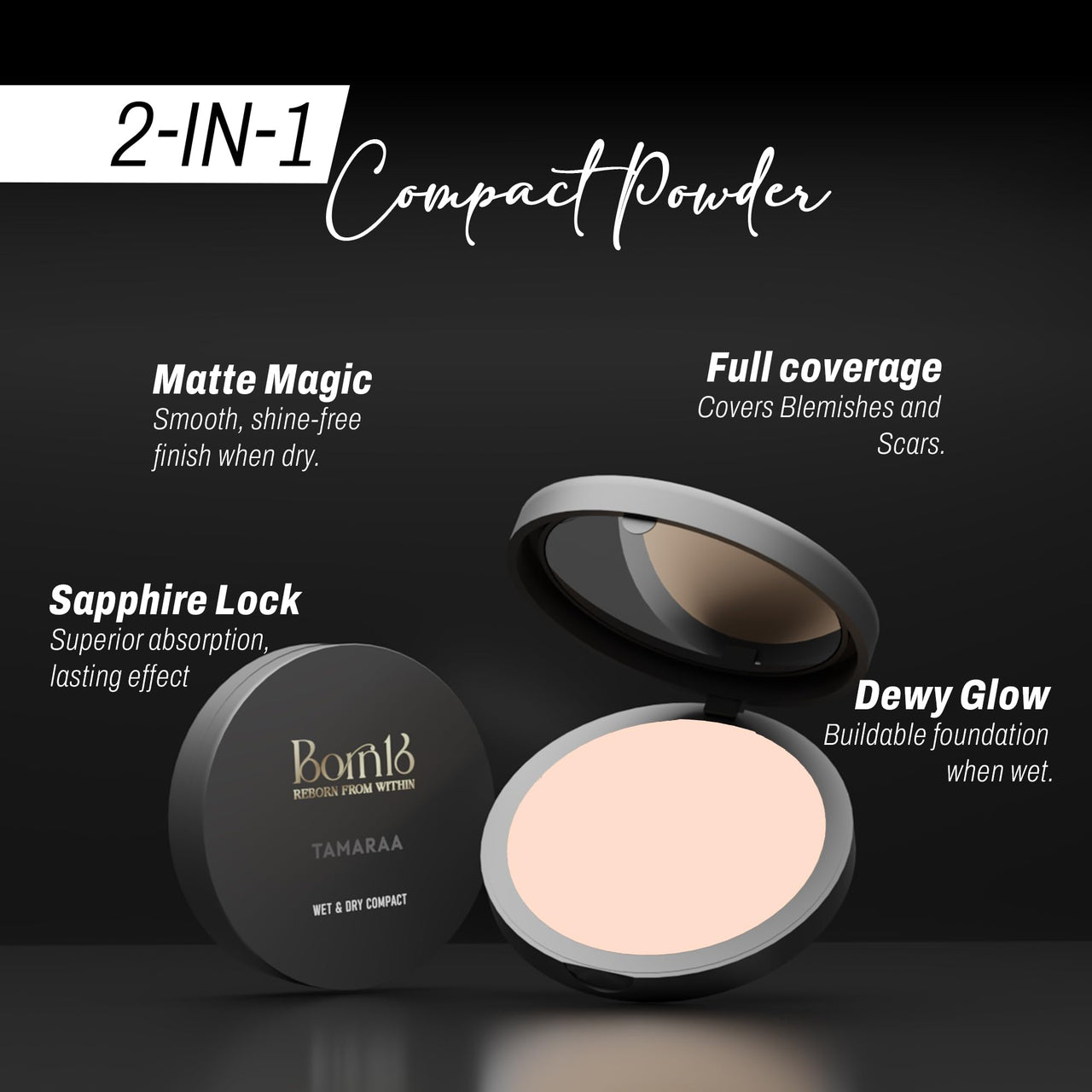 Born16 Tamaraa Wet & Dry Compact Powder – Snow Princess | Dual Wet-Creamy & Dry-Matte Finish | High Coverage, Waterproof, Smudge-Proof, Vegan | 24-Hour Stay, 6g