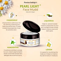 Passion Indulge Pearl Light Natural Face Mudd Pack for Glowing Skin, Spot Reduction, Skin Lightening, Reduce Pigmentation- 250gm