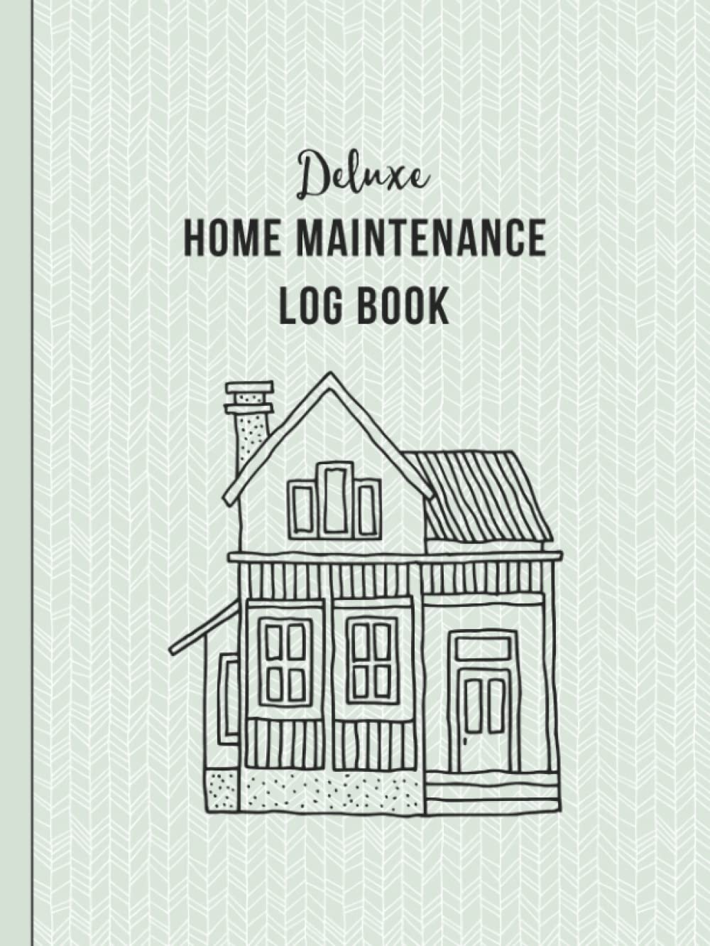 Deluxe Home Maintenance Log Book: Organize, Schedule, Journal, Planner for Home Maintenance, Repairs and Upgrades | 12 Years of Record Keeping, ... Monthly | DIY Projects Inventory Forever Home
