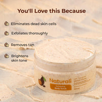 Naturali Exfoliating Body Scrub With Walnut & Cocoa | Deeply Hydrates Skin | Nourishes Dry Skin | Paraben & Mineral Oil Free | 200g