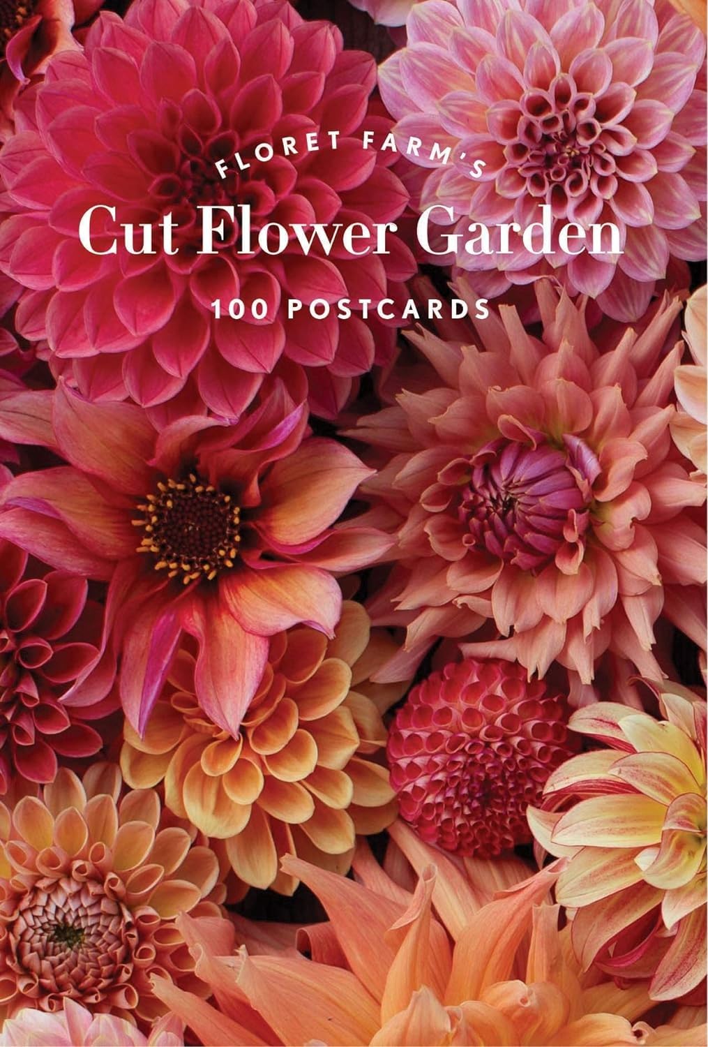Floret Farm's  Cut Flower Garden: 100 Postcards (Floral Postcards, Botanical Gifts) Floret Farm Cut Flowers