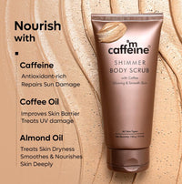 mCaffeine Shimmer Body Scrub With Coffee | For Smooth & Glowing Skin | for both men and women | exfoliating body scrub - 150gm