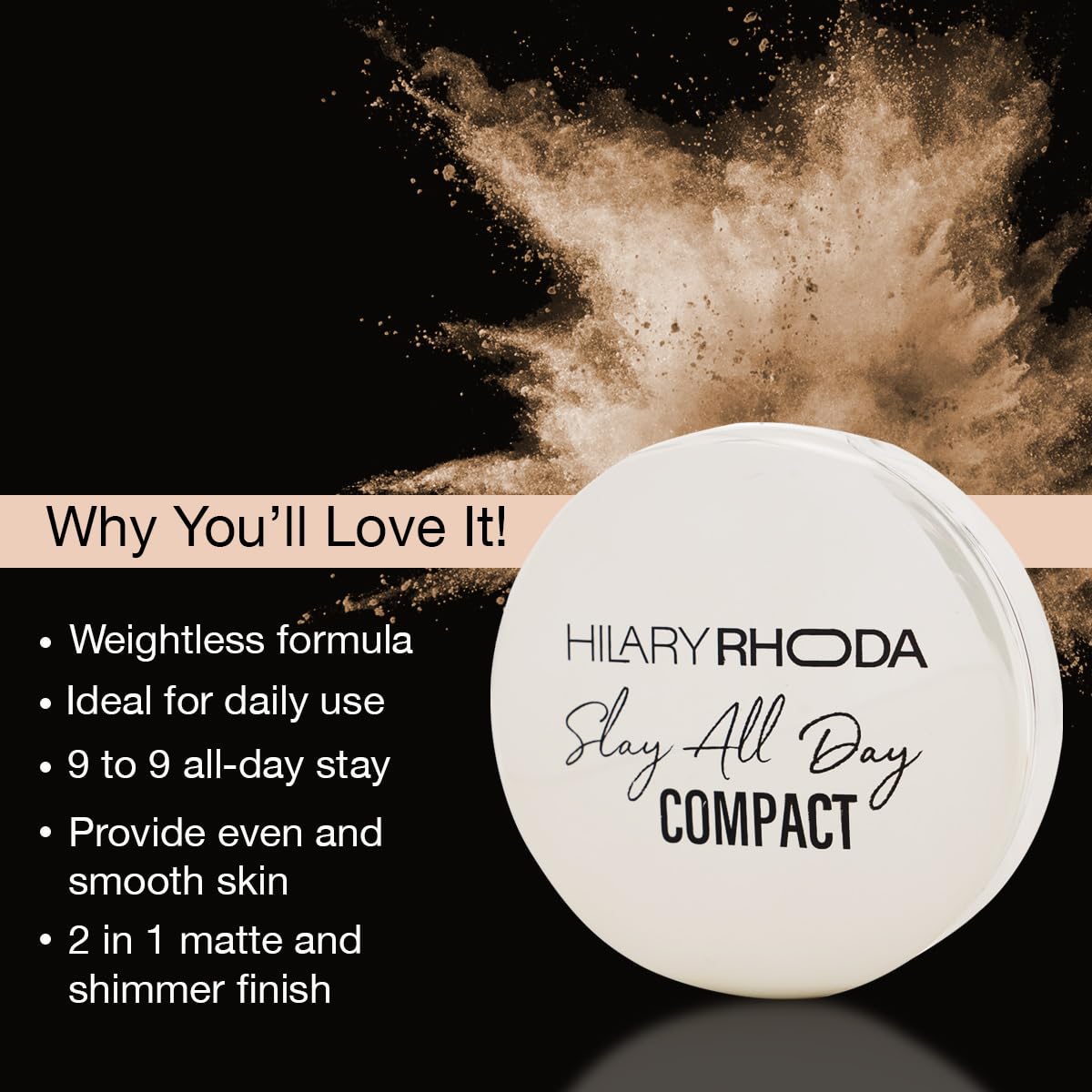 Hilary Rhoda Ivory Slay All Day Compact | 2 In 1 Compact | Matte & Shimmer Finish Compact | 9 To 9 Stay Compact | Moisture-Infused Compact | Compact With Sponge | Weightless Formula | 20G