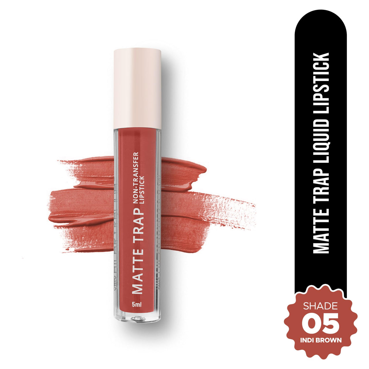 Hilary Rhoda Matte Trap Liquid Lipstick | Non-Transfer & Waterproof Lipstick | 8-Hour Long Stay | Non-Drying Formula | 5ml (IndiBrown - Shade 05)