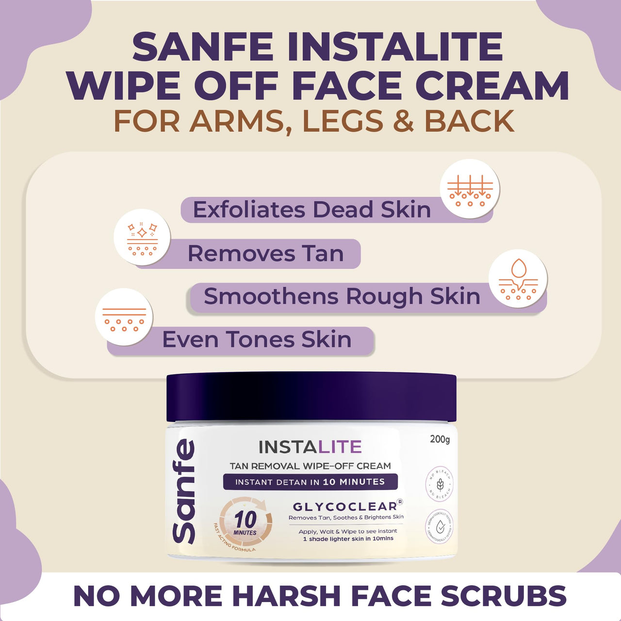 Sanfe Detan Cream Instalite Detan Wipe Off 200 gm | With Glycoclear Technology | 1 Tone Brighter in 10 mintues | For Legs, Arms, Underarms and Back | Detan Cream Pack for Tan Removal & Glowing Skin