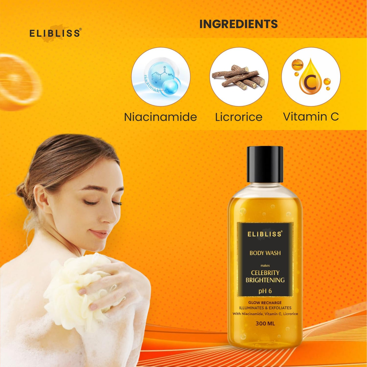 Elibliss Celebrity Brightening Glow Recharge | Feel Glamorous Deeply Nourishing Body Wash | pH 6 Balanced Formula | With Vitamin C, Niacinamide, Ceramides & Hyaluronic 300ml Each