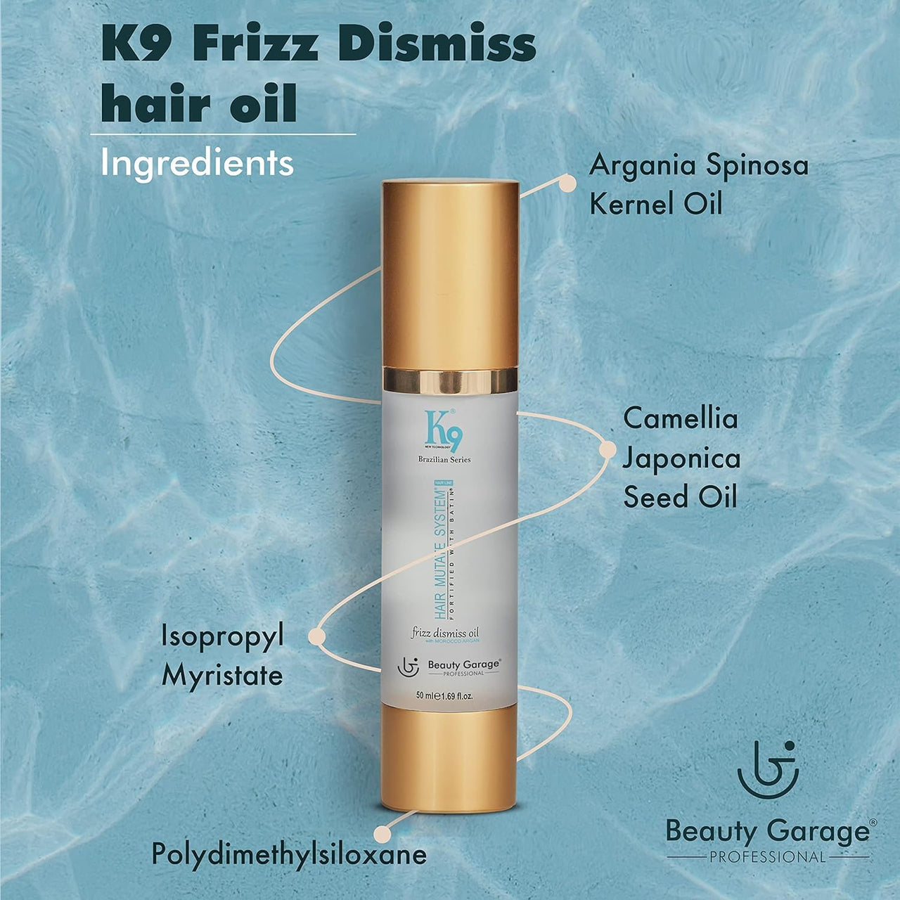 Beauty Garage K9 Frizz Dismiss Hair Oil, 100 ml Anti Dandruff Hair Oil with Morocco Argan & Camellia for Smooth and Manageable Hair, Unscented, Daily Hair Care