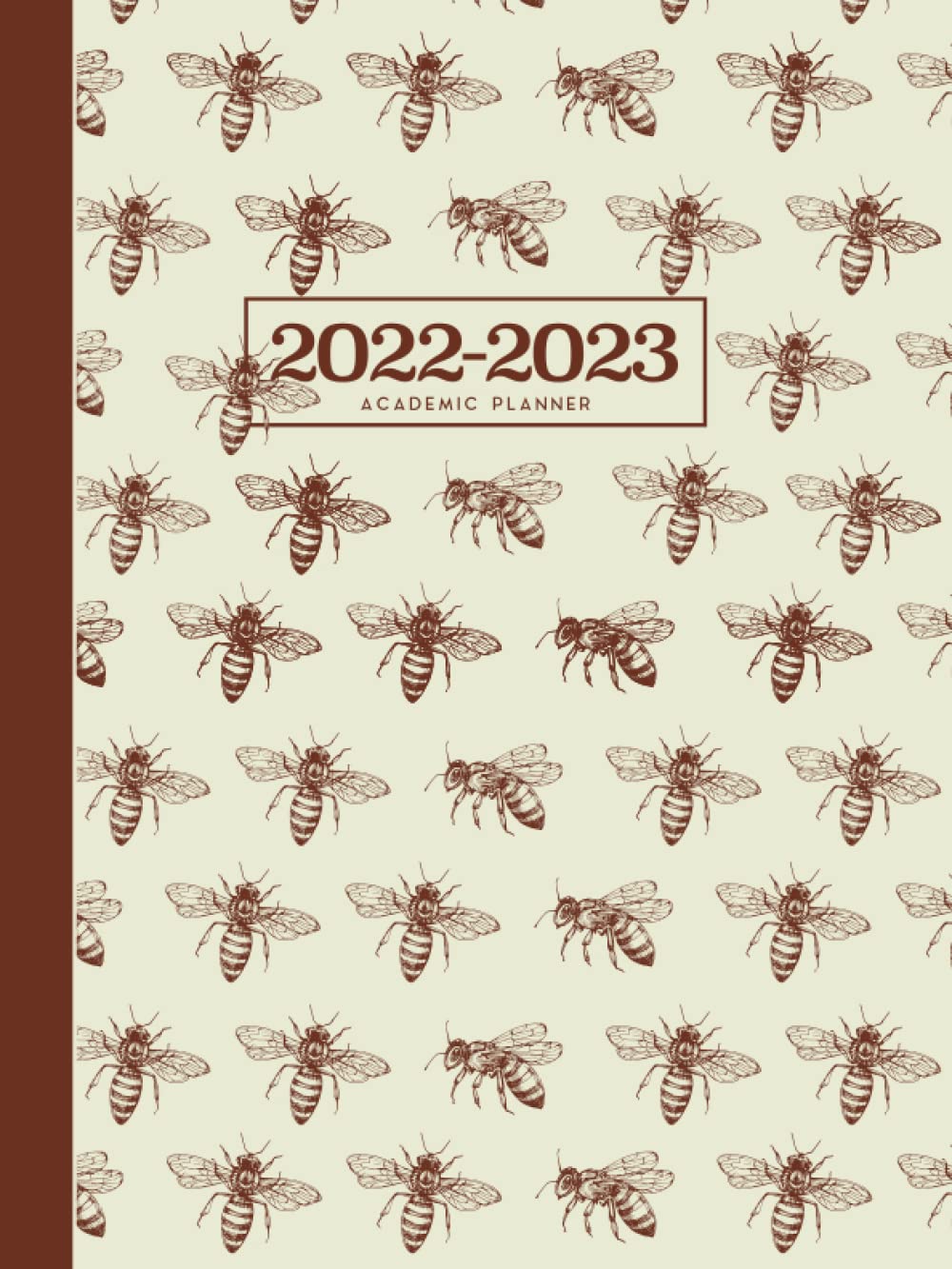 2022-2023 Large Academic Planner | Classic Bumble Bees On Cream: July 2022 - June 2023 Weekly & Monthly Calendar for School, Home, Work - Agenda, ... Federal Holidays, Goals, Lists, Vision Board)