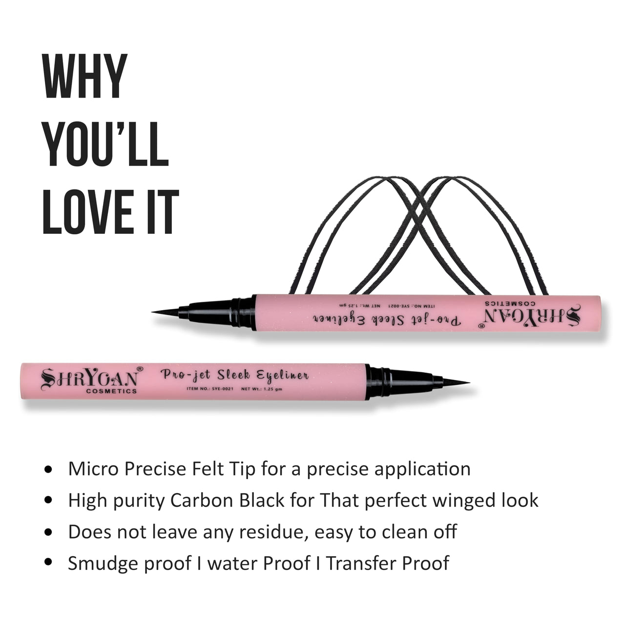Shryoan Pro-Jet Sleek Black Eyeliner | Intense Black Finish |Quick Dry Formula |24-Hour Smudge-Proof Wear | Ideal for Professional and Everyday Use| 1.25g