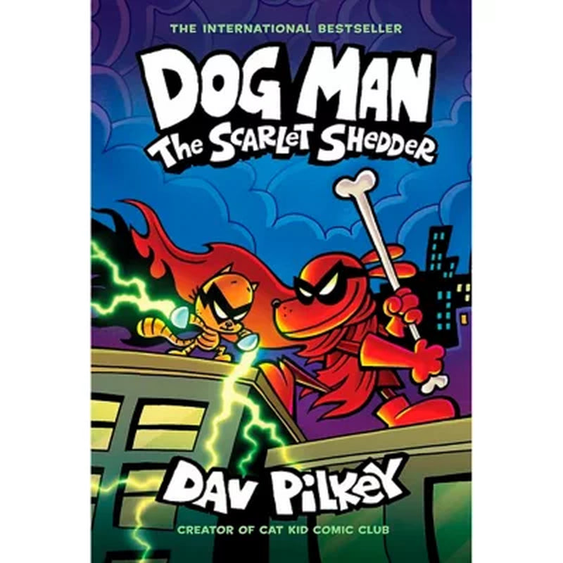 Dog Man: the Scarlet Shedder - Book 12 of 12, Hardcover
