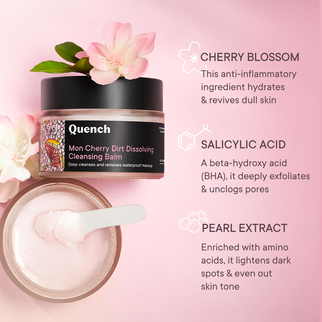 Quench Dirt Dissolving Cleansing Balm with Salicylic acid & Cherry Blossom, Gentle Makeup Remover Balm-Oil-Milk Texture, Removes Long-Wear Makeup & Sunscreen, Made in Korea 50ml