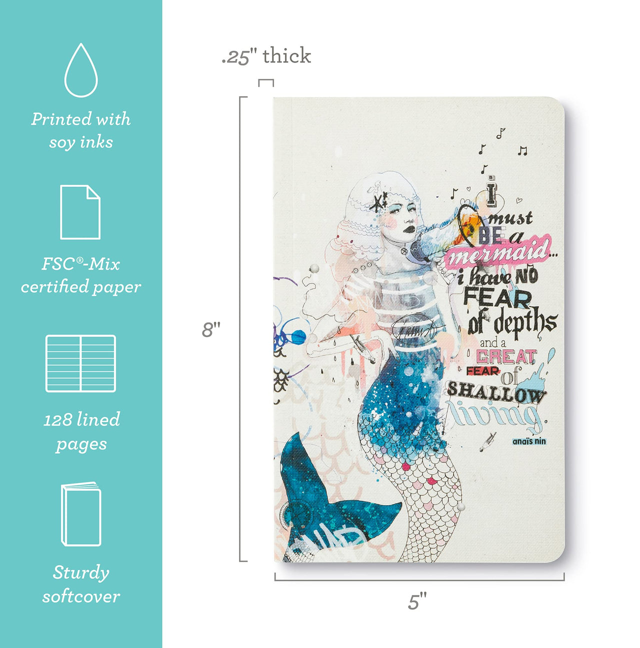 Compendium Softcover Journal - I must be a mermaid… I have no fear of depths, and a great fear of shallow living. – A Write Now Journal with 128 Lined Pages, 5″W x 8″H I must be a mermaid...