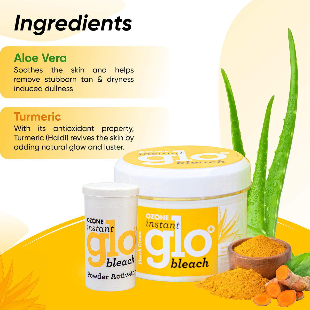 Ozone Instant Glo Bleach Cream | Aloe Vera & Turmeric Infused | Quick & Effective Brightening for Men & Women | 250g