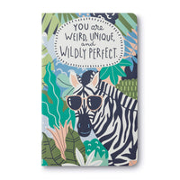 Compendium Softcover Journal - You Are Weird, Unique, and Wildly Perfect. – A Write Now Journal with 128 Lined Pages, 5″W x 8″H You are weird, unique, and wildly perfect.
