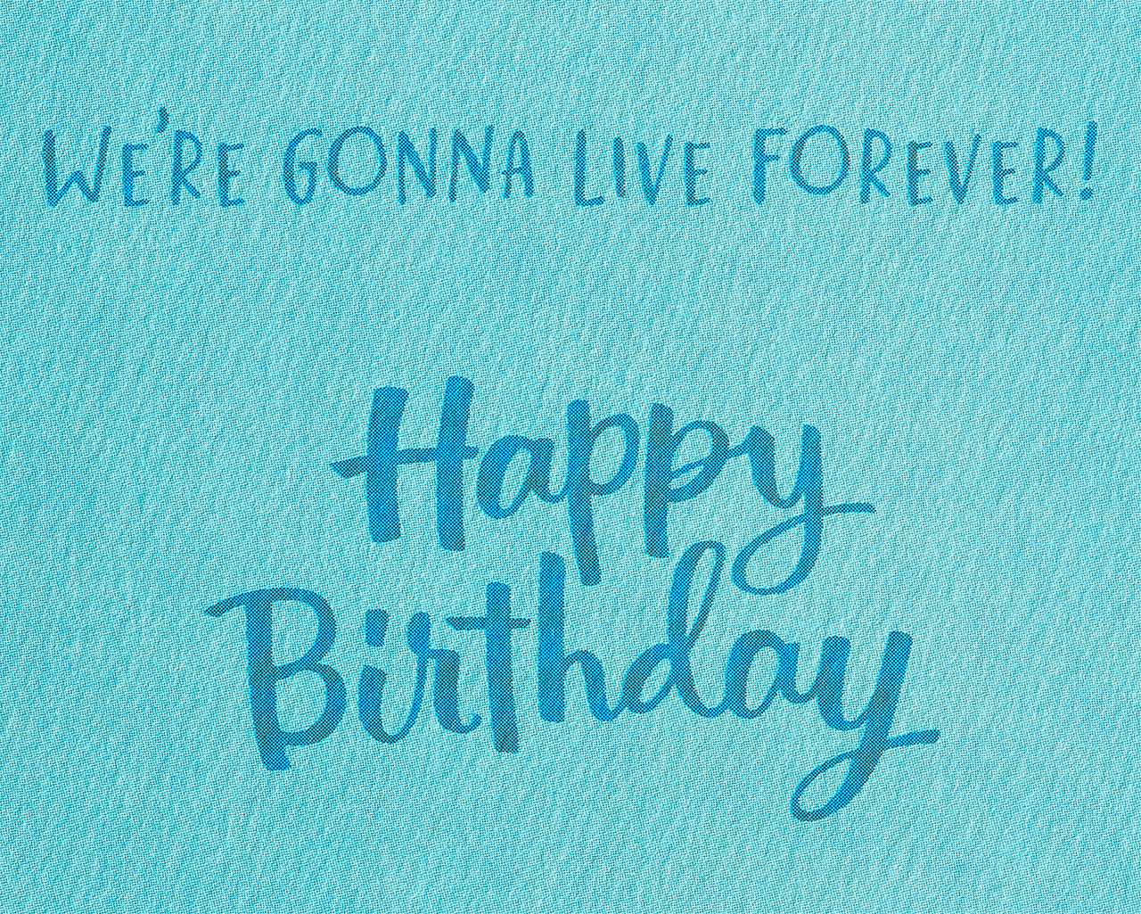 American Greetings Birthday Card for Friend (Live Forever) Live Forever