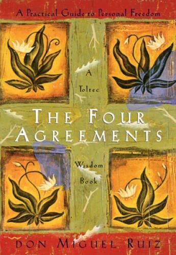 The Four Agreements: A Practical Guide to Personal Freedom (A Toltec Wisd - GOOD