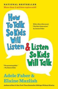 How to Talk So Kids Will Listen & Listen So Kids Will Talk - VERY GOOD